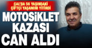Çal’daki motosiklet kazasında çiftçi Musa Kara yaşamını yitirdi