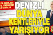 Denizli, dünya kentleri ile yarışıyor