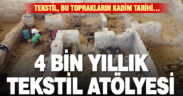 4 bin yıllık tekstil atölyesi bulundu