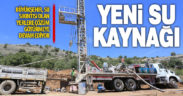 Büyükşehir DESKİ’den yeni su kaynağı