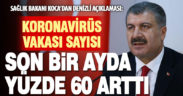 Sağlık Bakanı Koca’dan Denizli açıklaması: Vaka sayısı yüzde 60 arttı