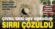 Çivril’de oluşan dev obruğun sırrı çözüldü