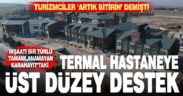 Karahayıt’taki termal hastaneye üst düzey inceleme