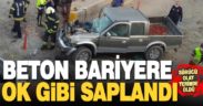 Beton bariyere çarpan pikabın sürücüsü öldü