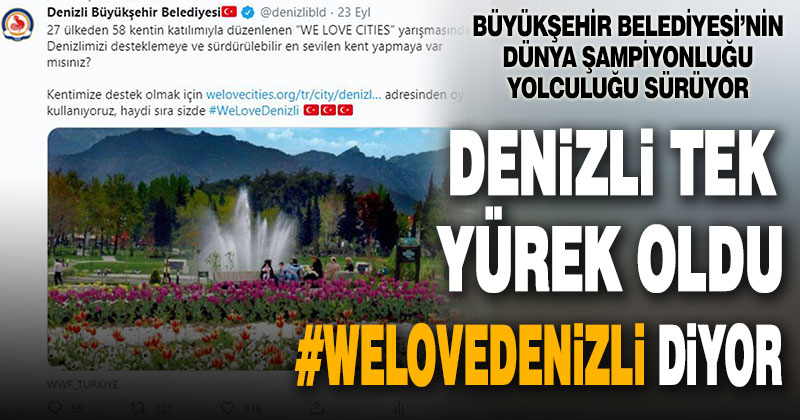 Denizli tek yürek oldu, “#WeLoveDenizli” diyor