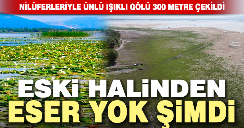 Nilüferleriyle ünlü Işıklı Gölü’nde su seviyesi düştü