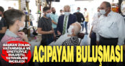 Büyükşehir Belediye Başkanı Osman Zolan Acıpayamlılarla buluştu