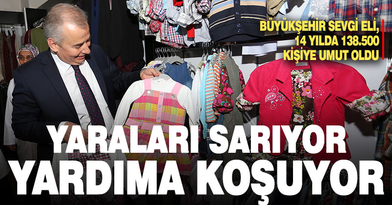 Büyükşehir Sevgi Eli, 14 yılda 138.500 kişiye umut oldu