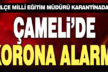 Çameli İlçe Milli Eğitim Müdürü karantinaya alındı