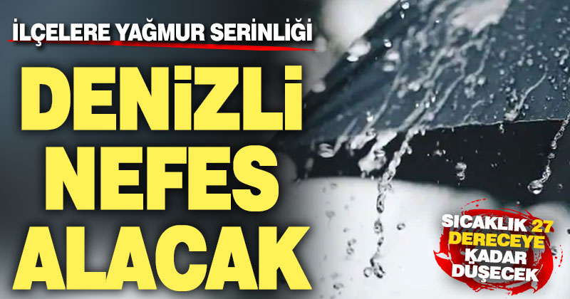 8 İlçede yağmur serinliği