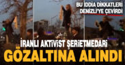 İranlı aktivist Meryem Şerietmedari’nin Denizli’de gözaltına alındığı iddia edildi