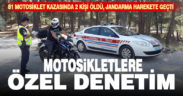 12 motosiklet trafikten men edildi: Jandarma’dan motosikletlere özel denetim