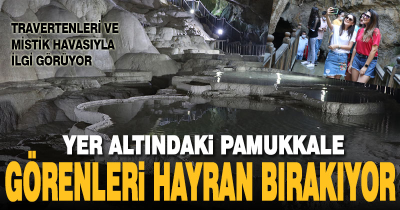 Pamukkale’nin yer altındaki benzeri Kaklık Mağarası, travertenleri ve mistik havasıyla ilgi görüyor