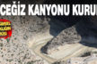 Mevsimsel sıcaklık nedeniyle İnceğiz Kanyonu kurudu