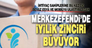Merkezefendi’de iyilik zinciri büyüyor