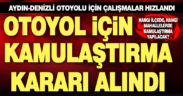 Aydın-Denizli Otoyolu için kamulaştırma kararı alındı