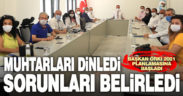 Başkan Örki muhtarlarla bir araya geldi, sorunları belirledi