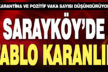 Sarayköy’de karantina ve pozitif vaka sayısı düşündürüyor