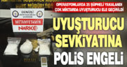Uyuşturucu sevkiyatına polis engeli