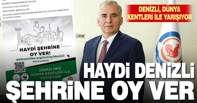 Dünya kentleri ile yarışan Denizli için Başkan Zolan’dan “Oy ver” çağrısı