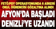 FETÖ/PDY operasyonunda 6 zanlı yakalandı