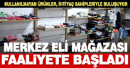 Merkez Eli Kıyafet Mağazası faaliyete başladı