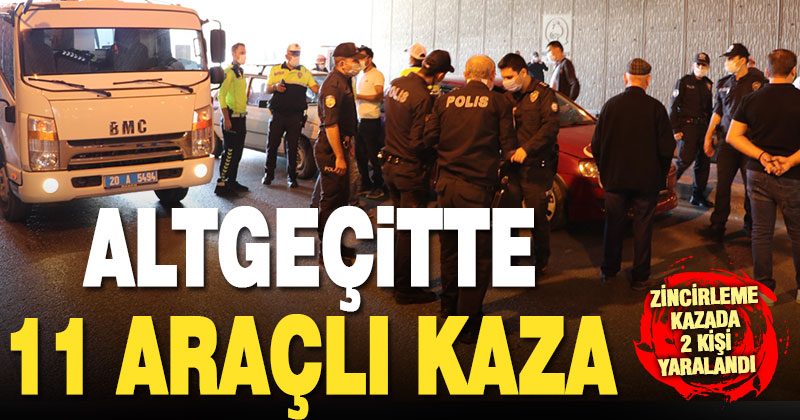 Altgeçitte 11 aracın karıştığı kazada 2 kişi yaralandı