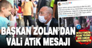 Başkan Zolan’dan Vali Atik’e destek mesajı