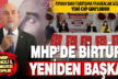 MHP İl Kongresi yapıldı: Birtürk yeniden başkan