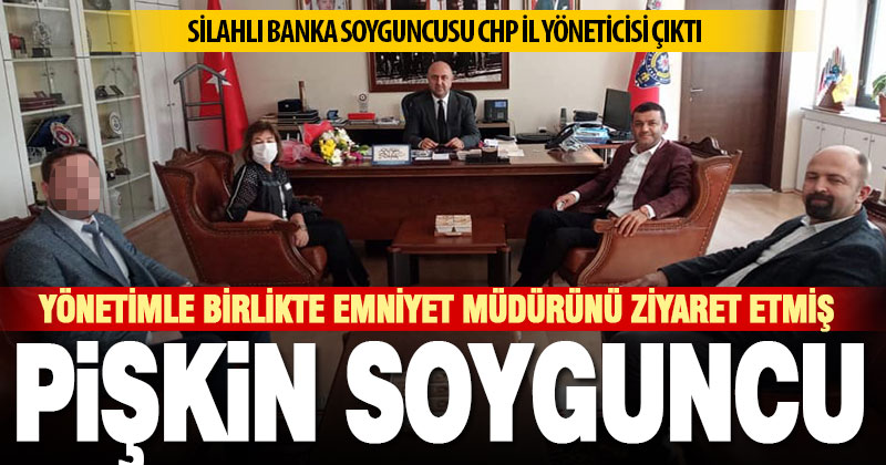 CHP il yöneticisi banka soygunu girişimi suçlamasıyla tutuklandı