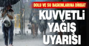 Meteoroloji Ege illerini kuvvetli yağış için uyardı