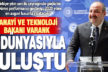 Sanayi ve Teknoloji Bakanı Varank, Denizli’de iş dünyasıyla buluştu