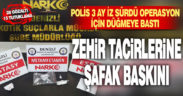 Polis 3 ay iz sürdü operasyon için düğmeye bastı: 28 gözaltı,15 tutuklama