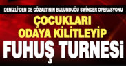 Adana merkezli swinger operasyonunda ilginç detaylar