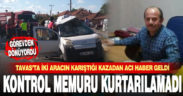 Tavas’taki kazadan acı haber geldi: 1 kişi öldü