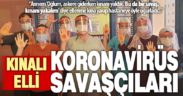 Denizli’nin kınalı elli Kovit-19 savaşçıları