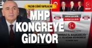 MHP il kongresi Pazar günü yapılacak