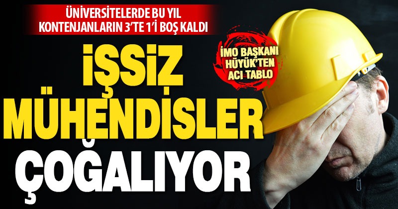 İMO’dan işsiz mühendisler çoğalacak, uyarısı