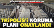 Tripolis Koruma Amaçlı İmar Planı onaylandı