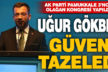 AK Parti Pamukkale İlçe Başkanı yeniden Uğur Gökbel oldu