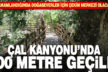 Çal Kanyonu’nda 700 metre geçildi