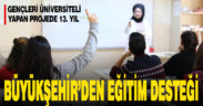 Büyükşehir’den üniversite adaylarına eğitim desteği