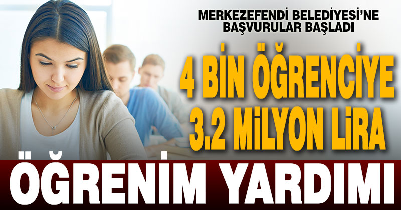 Merkezefendi Belediyesi’nden 4 bin öğrenciye öğrenim yardımı