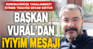 Çivril Belediye Başkanı Niyazi Vural’dan iyiyim mesajı