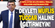İyi Partili Öztürk devletin medikal firmalara borçlarının araştırılmasını istedi