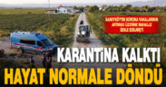 Sarayköy’ün Uyanık Mahallesi’ndeki karantina kalktı