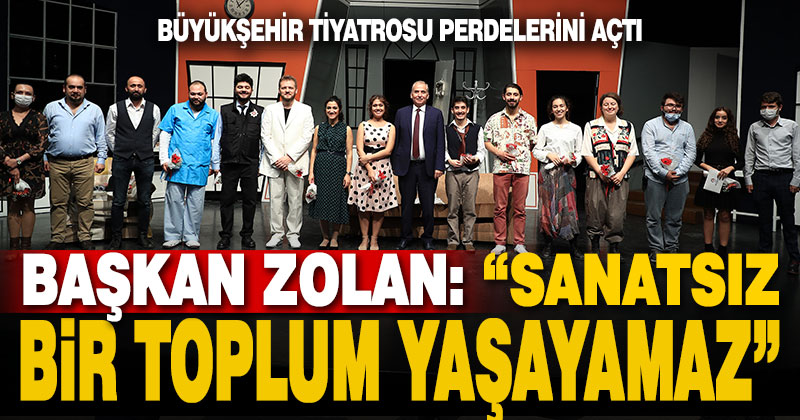 Büyükşehir Tiyatrosu perdelerini açtı