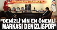 Yukatel Denizlispor’dan Başkan Zolan’a ziyaret