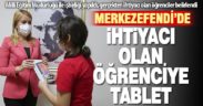 Merkezefendi Belediyesi’nden öğrencilere tablet