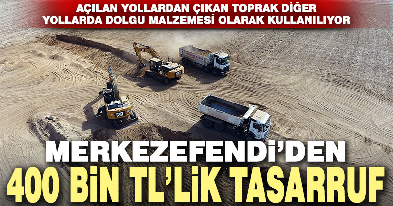 Merkezefendi Belediyesi’nden 400 Bin TL’lik tasarruf